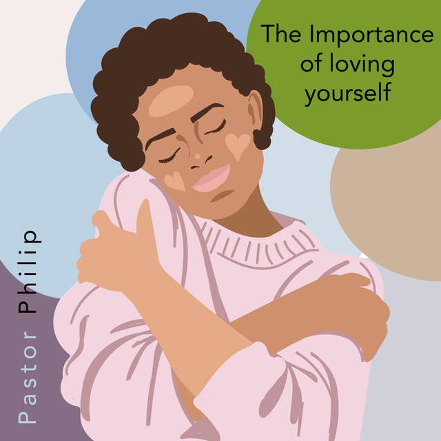 The Importance of Loving Yourself