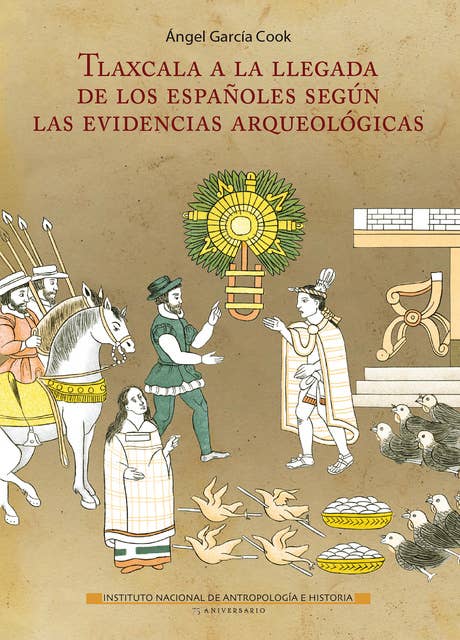 Tlaxcala a la llegada de los españoles según las evidencias arqueológicas