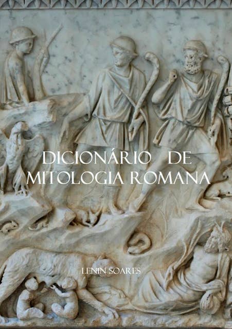 Dicionário De Mitologia Romana