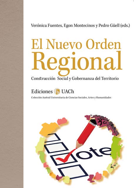 El nuevo orden regional: Construcción social y gobernanza del territorio