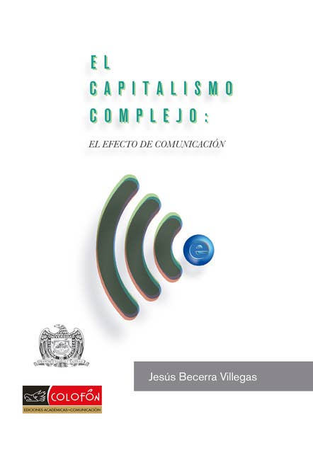 El capitalismo complejo: el efecto de comunicación