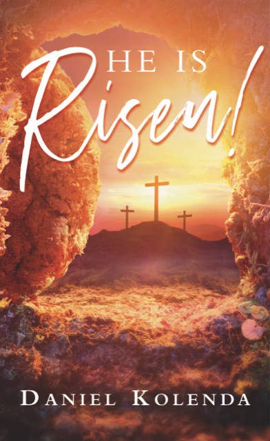 He is Risen!: The Bedrock of Christianity