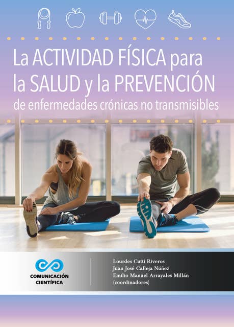 La actividad física para la salud y su prevención de las enfermedades crónicas no transmisibles (ECNT)