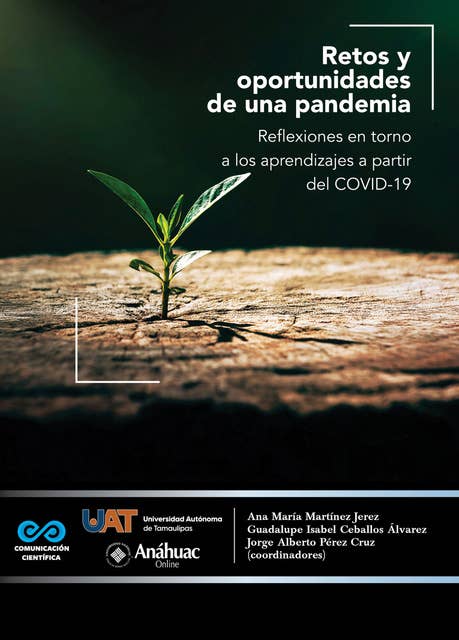 Retos y oportunidades de una pandemia: Reflexiones en torno a los aprendizajes a partir del COVID-19