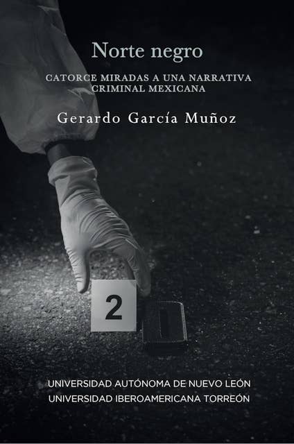 Norte negro: Catorce miradas a una narrativa criminal mexicana