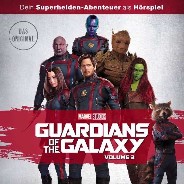 Guardians of the Galaxy Vol. 3 (Hörspiel zum Marvel Film)