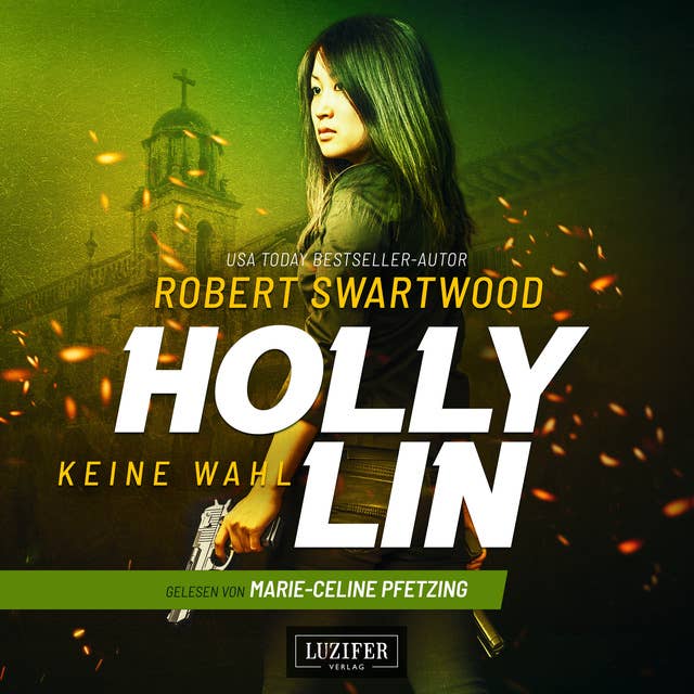 KEINE WAHL (Holly Lin 2): Thriller