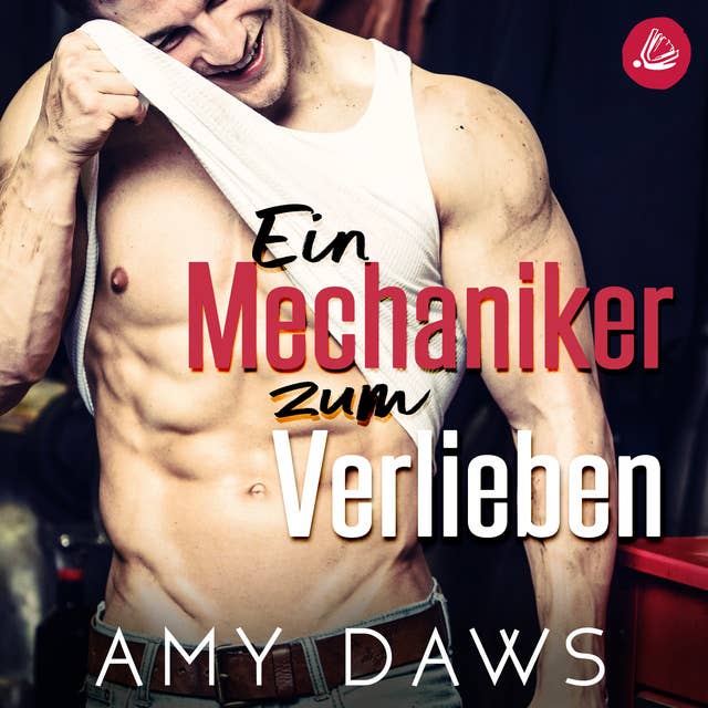 Cover for Ein Mechaniker zum Verlieben - Wait With Me: Eine heiße und leidenschaftliche romantische Komödie
