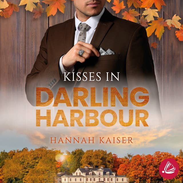 Kisses in Darling Harbour by Hannah Kaiser