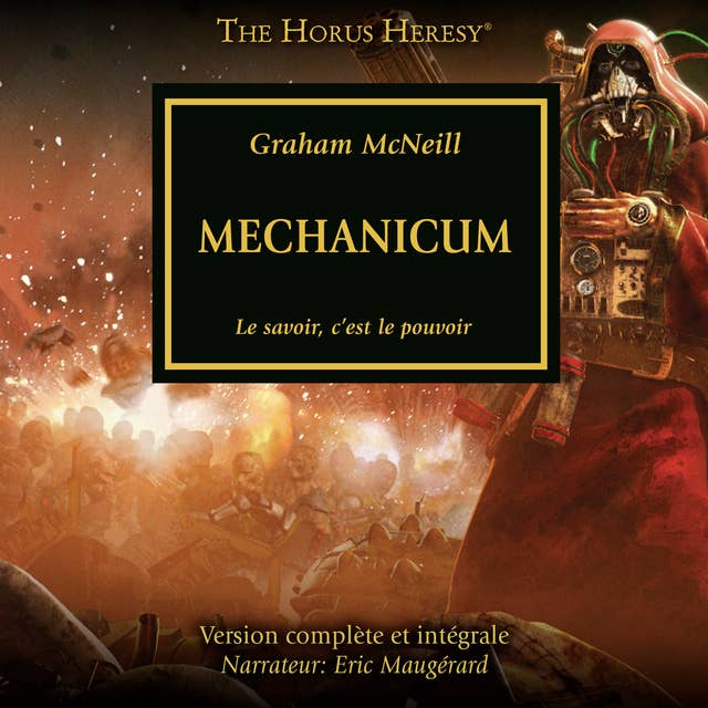 The Horus Heresy 09: Mechanicum: Le savoir c'est le pouvoir 