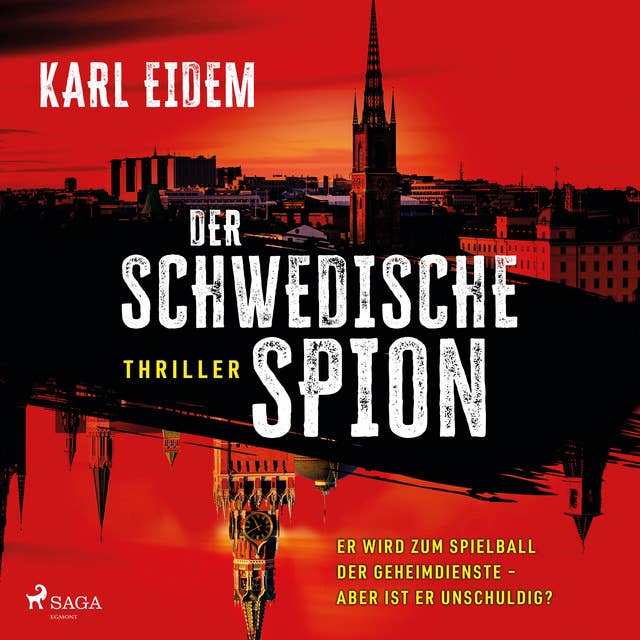 Der schwedische Spion: Thriller | Ein Fall für Edelman & Karlén, Band 1