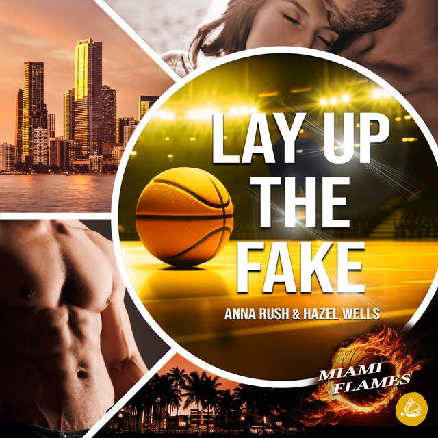Lay up the Fake by Anna Rush