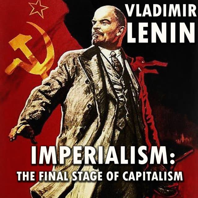 Imperialism: The Final Stage of Capitalism