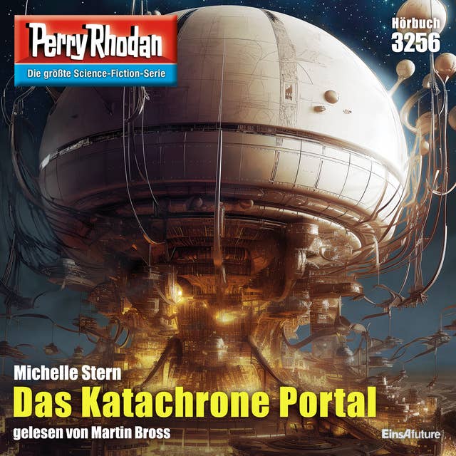 Perry Rhodan 3256: Das Katachrone Portal: Perry Rhodan-Zyklus "Fragmente"