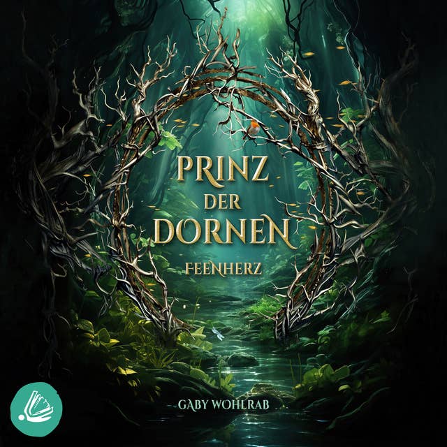 Prinz der Dornen: Feenherz by Gaby Wohlrab