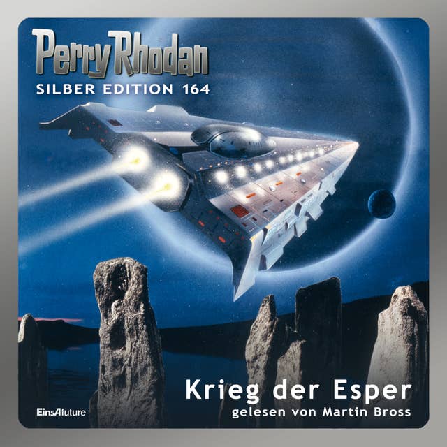Perry Rhodan Silber Edition 164: Krieg der Esper: 6. Band des Zyklus 'Die Gänger des Netzes'