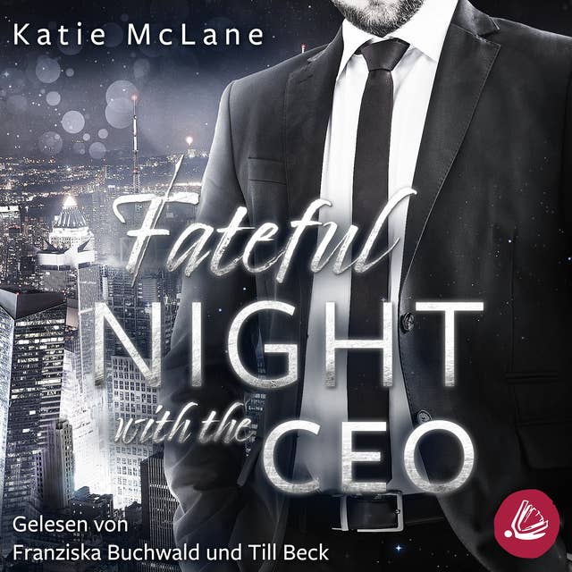Fateful Night with the CEO (Fateful Nights 3)