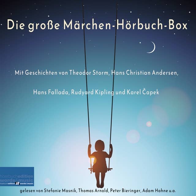 Die große Märchen-Hörbuch-Box: Mit Geschichten von Theodor Storm, Hans Christian Andersen, Hans Fallada, Rudyard Kipling und Karel Čapek