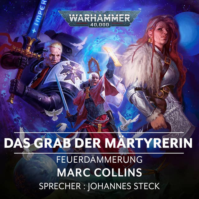 Warhammer 40.000: Feuerdämmerung 06: Das Grab der Märtyrerin