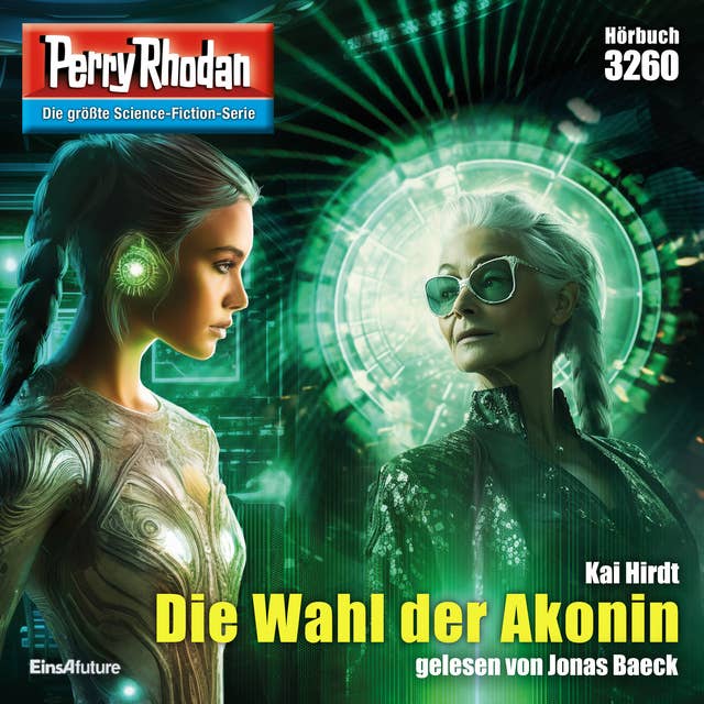 Perry Rhodan 3260: Die Wahl der Akonin: Perry Rhodan-Zyklus "Fragmente"