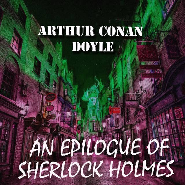 An Epilogue of Sherlock Holmes