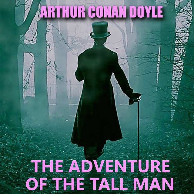 The Adventure of the Tall Man