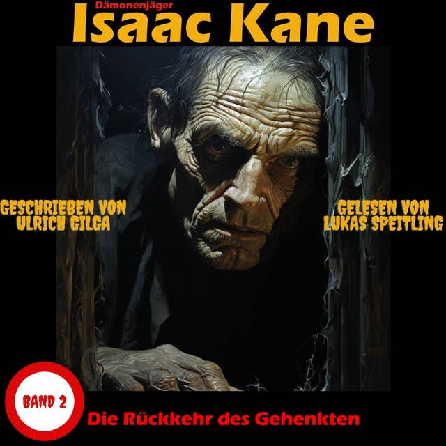 Die Rückkehr des Gehenkten: Dämonenjäger Isaac Kane Band 2