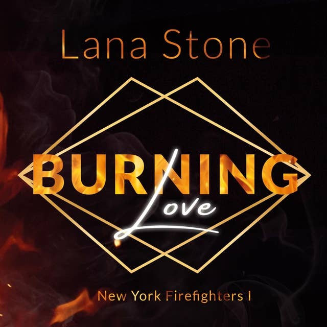 Burning Love: Ein Enemies to Lovers Liebesroman