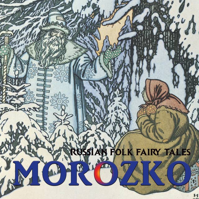 Morozko: Russian Folk Fairy Tales