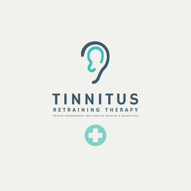 Tinnitus Retraining Therapy: Proven Soundscapes For Tinnitus Masking And Relaxation