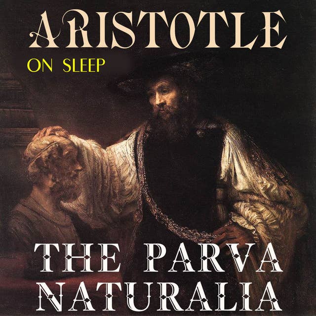 The Parva Naturalia. On Sleep