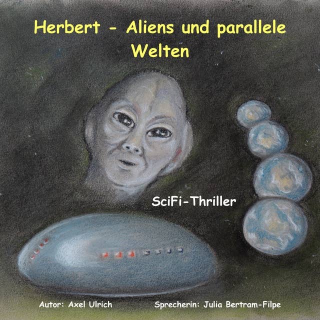 Herbert - Aliens und parallele Welten: SciFi-Thriller