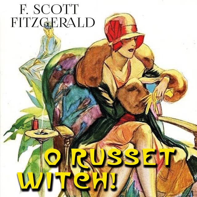 O Russet Witch!