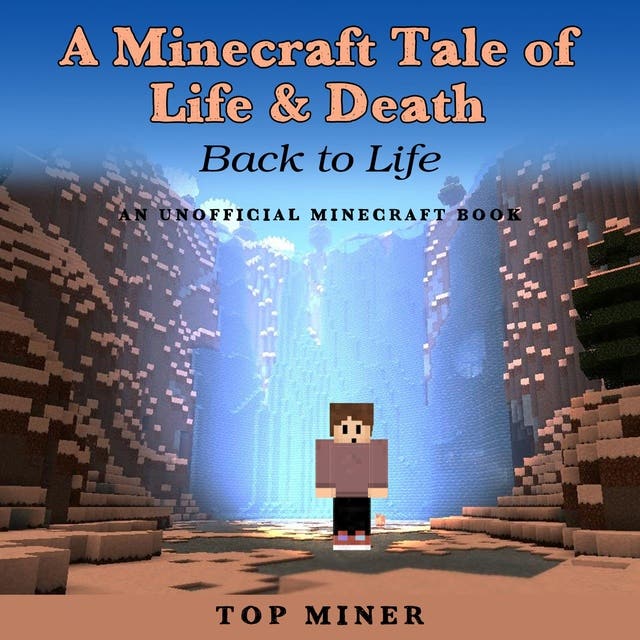 A Minecraft Tale of Life & Death: Back to Life – An Unoffical Minecraft ...