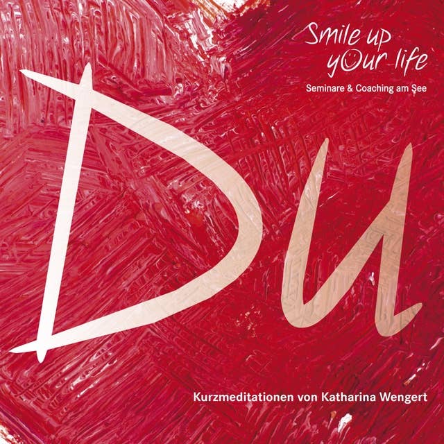 Smile up your life: Du