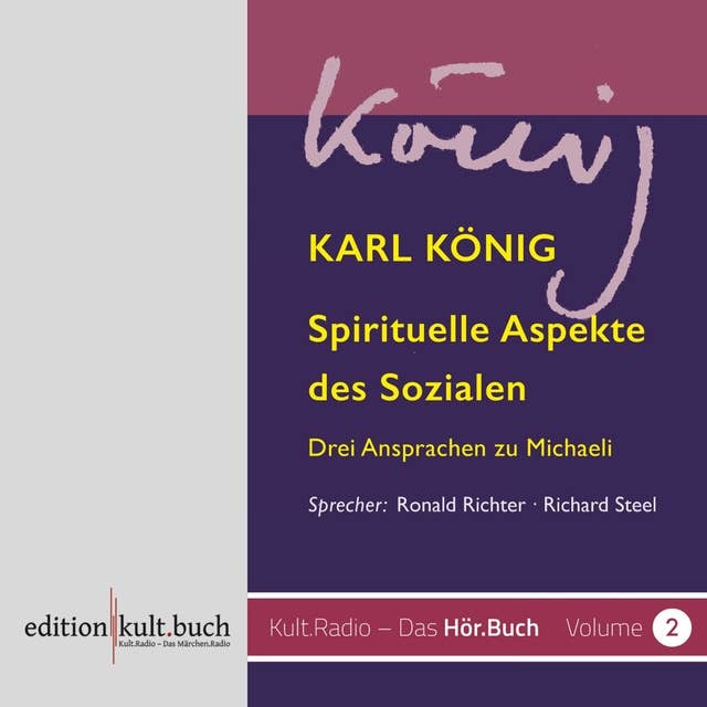 Spirituelle Aspekte des Sozialen: Drei Ansprachen zu Michaeli von Karl König
