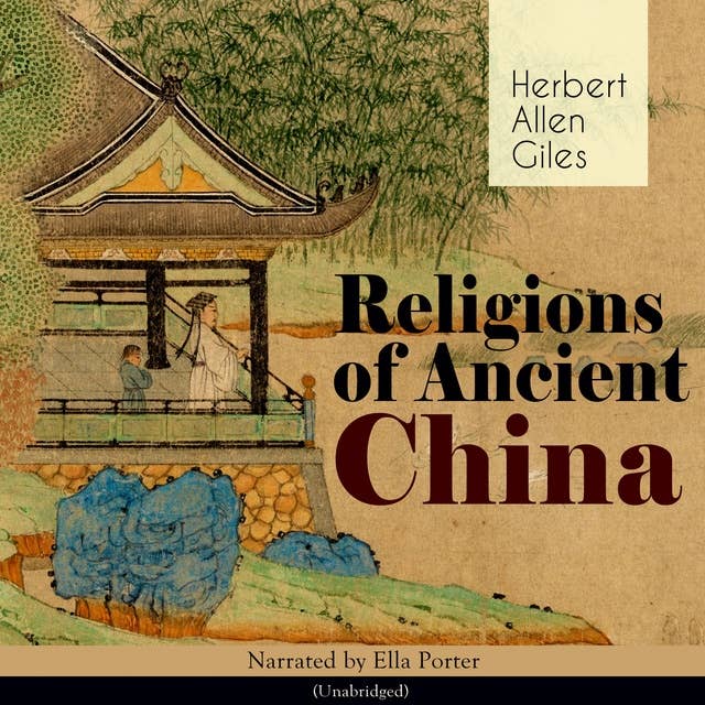 Religions of Ancient China: Exploring the Spiritual Tapestry of Ancient China