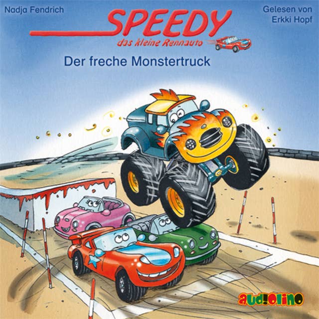 Der freche Monstertruck - Speedy, das kleine Rennauto 5