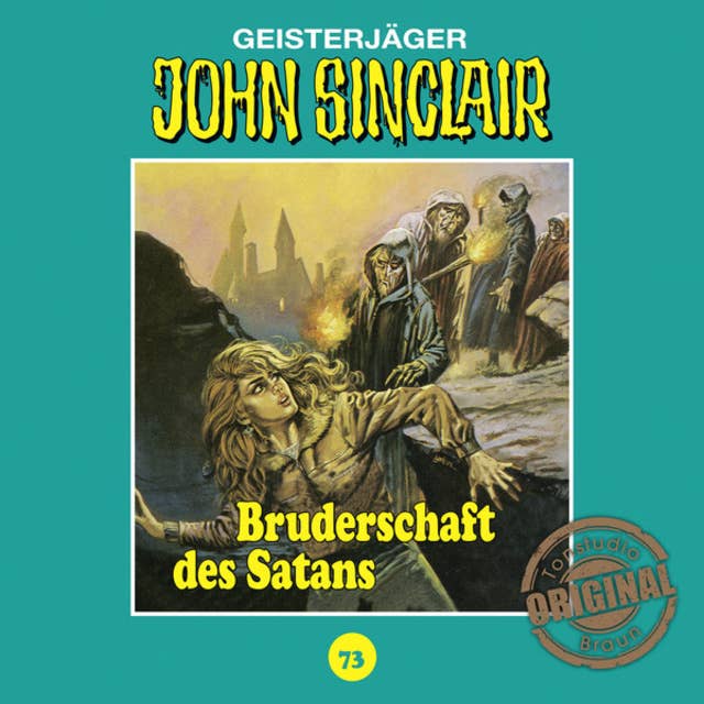 John Sinclair, Tonstudio Braun, Folge 73: Bruderschaft des Satans