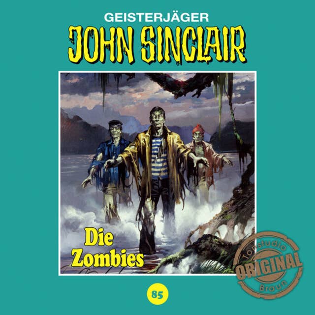 John Sinclair, Tonstudio Braun, Folge 85: Die Zombies. Teil 2 von 2