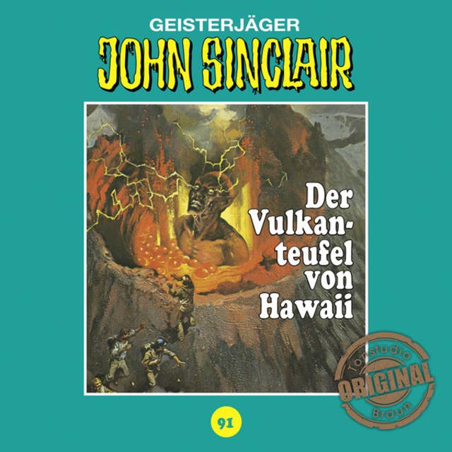 John Sinclair, Tonstudio Braun, Folge 91: Der Vulkanteufel von Hawaii