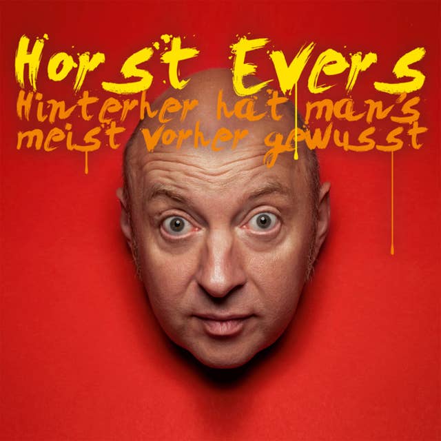 Hinterher hat man's meist vorher gewusst by Horst Evers