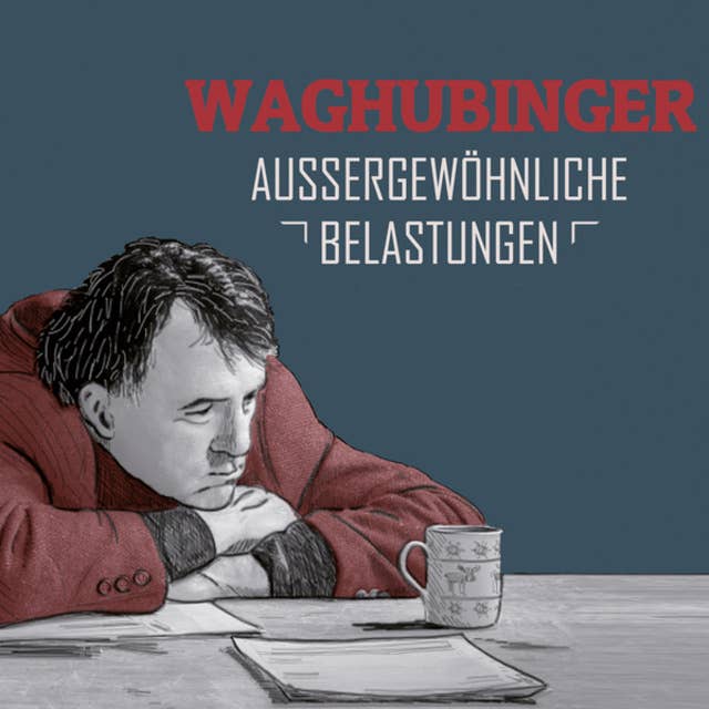 Stefan Waghubinger, Aussergewöhnliche Belastungen
