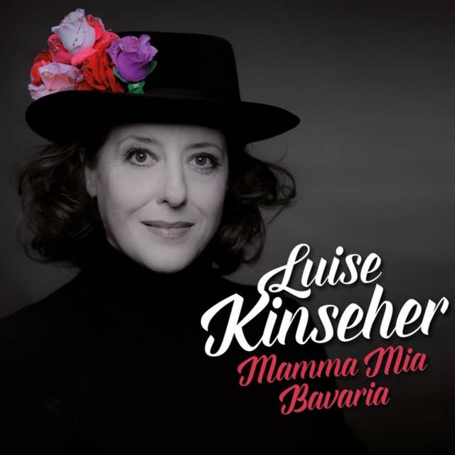 Luise Kinseher, Mamma Mia Bavaria
