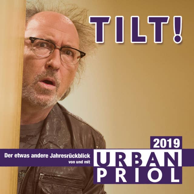 Urban Priol, TILT! 2019