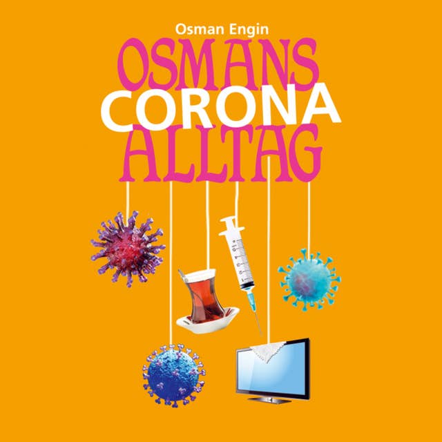 Osmans Corona Alltag: Folge 4