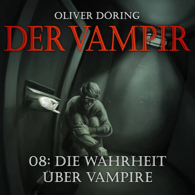 Cover for Der Vampir, Teil 8: Die Wahrheit über Vampire