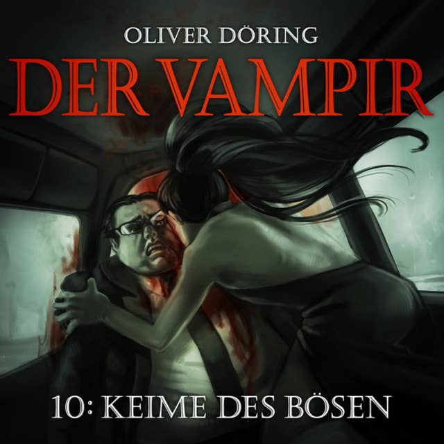 Cover for Der Vampir, Teil 10: Keime des Bösen