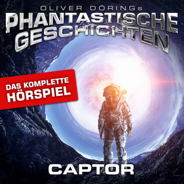 Cover for Phantastische Geschichten, Captor - Das komplette Hörspiel