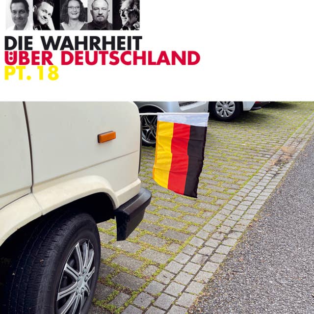Die Wahrheit über Deutschland, Pt. 18 (Live)